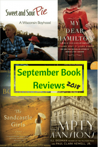 I read four great historical books for the month of September. A book from the viewpoint of Alexander Hamilton's wife to a book about a wealthy recluse this month's readings were fascinating. #bookreviews #bookrecommendations