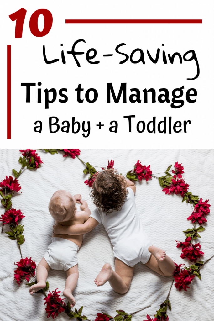 pin image "10 Life-Saving Tips to Manage a Baby and a Toddler"