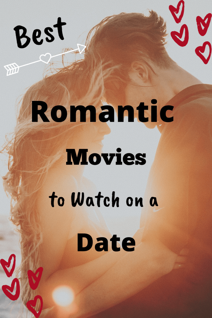 pin image "Best Romantic Movies to Watch on a Date"