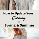 pin image "How to Update Your Clothing for Spring & Summer"