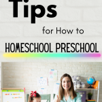pin image "Tips for How to Homeschool Preschool"