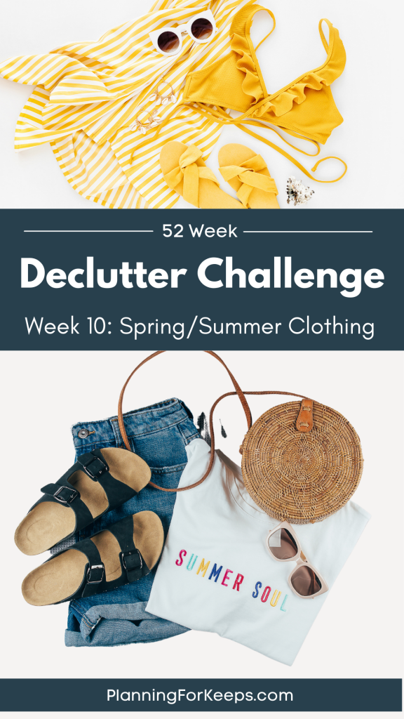 Declutter Challenge Week 10: Spring and Summer Clothing