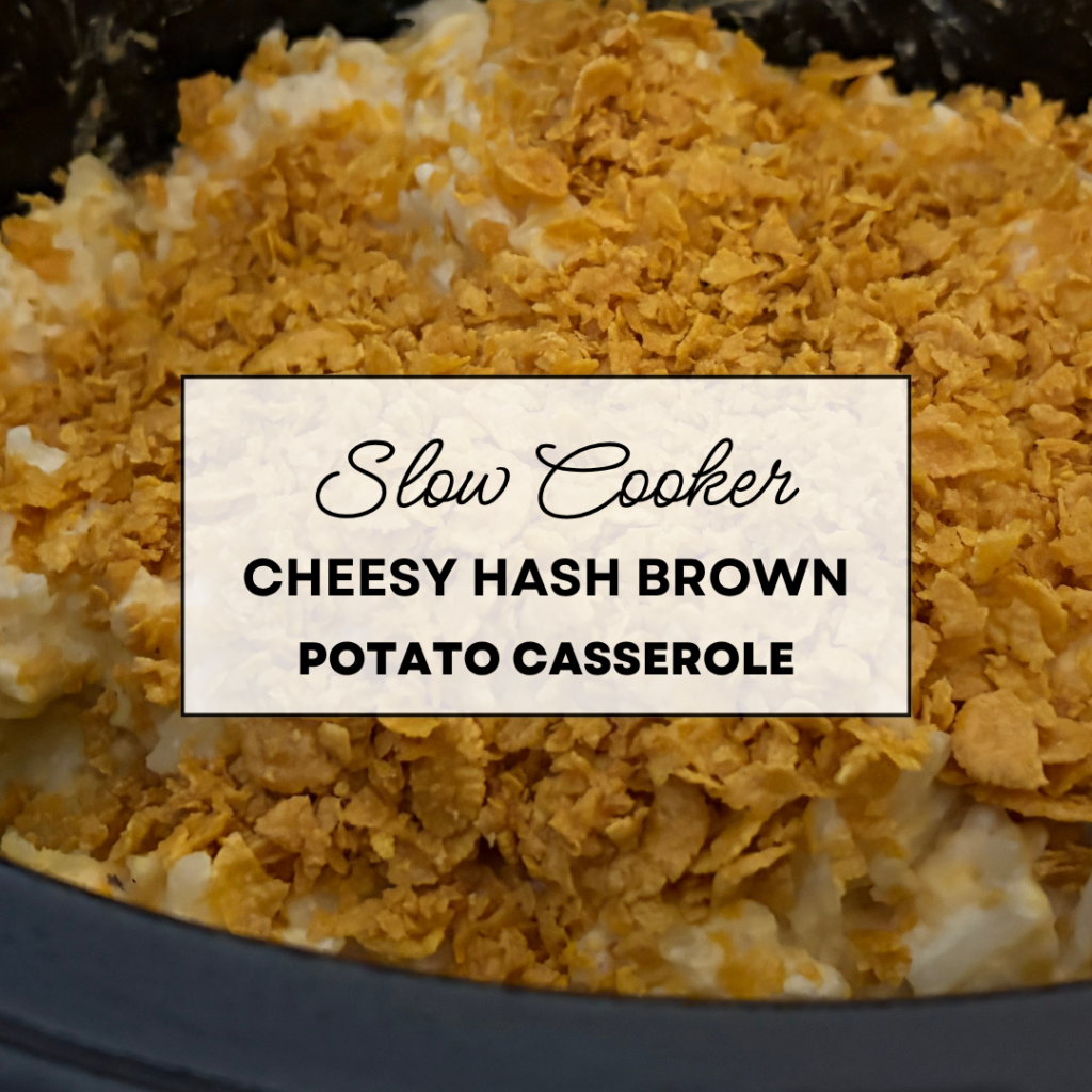 Slow Cooker Cheesy Hash Brown Potato Casserole